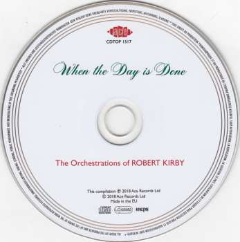 CD Robert Kirby: When The Day Is Done (The Orchestrations Of Robert Kirby) 195204