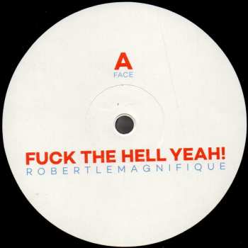 LP Robert Le Magnifique: Fuck The Hell Yeah! 69621