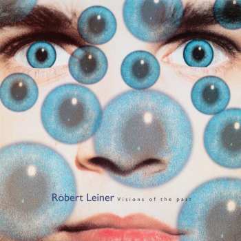 Album Robert Leiner: Visions Of The Past