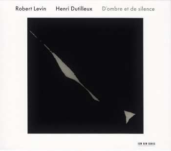 Album Robert Levin: D'ombre Et De Silence