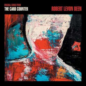 CD Robert Levon Been: Original Songs From The Card Counter 238436