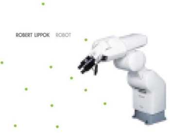 Album Robert Lippok: Robot