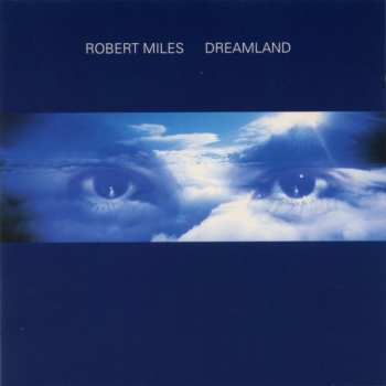 Album Robert Miles: Dreamland