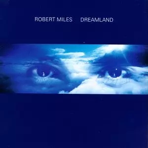 Robert Miles: Dreamland