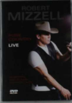 Album Robert Mizzell: Pure Country Live