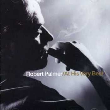 CD Robert Palmer: At His Very Best 490884