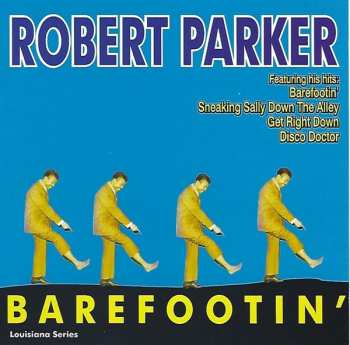Album Robert Parker: Barefootin' Plus 13 More Golden Classics