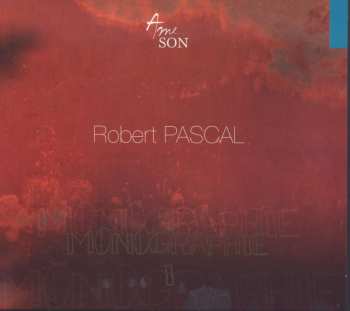 Album Robert Pascal: Monographie I