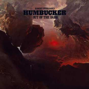 Album Robert Pehrsson's Humbucker: Out Of The Dark