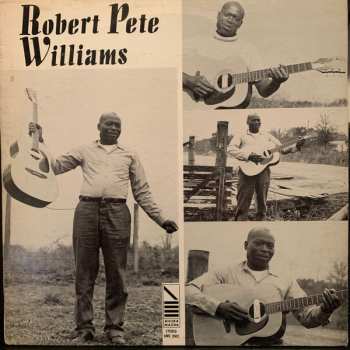 Album Robert Pete Williams: Robert Pete Williams