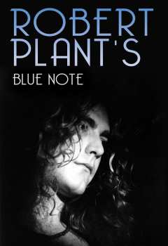 Robert Plant: Robert Plants Blue Note
