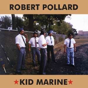 Album Robert Pollard: Kid Marine