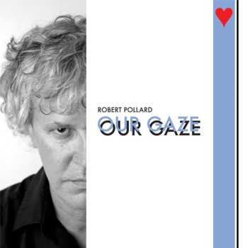 Album Robert Pollard: Our Gaze