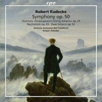 Album Robert Radecke: Symphony Op.50