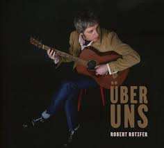 Album Robert Rotifer: Über Uns