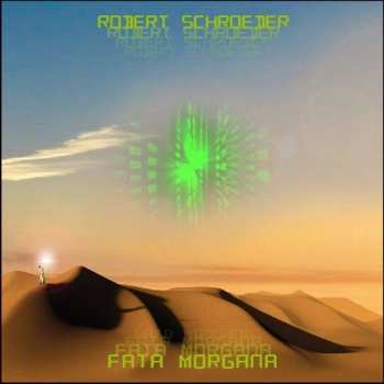 Album Robert Schröder: Fata Morgana