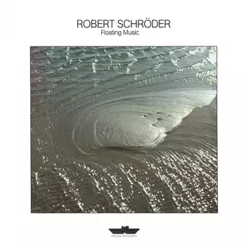 Robert Schröder: Floating Music