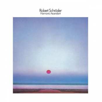 Album Robert Schröder: Harmonic Ascendant