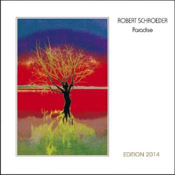 CD Robert Schröder: Paradise (Edition 2014)