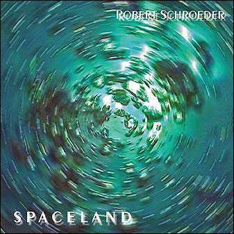 Album Robert Schröder: Spaceland
