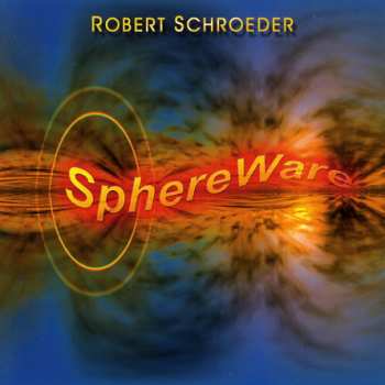 Album Robert Schröder: SphereWare
