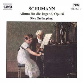 Robert Schumann: Album Für Die Jugend Op. 68