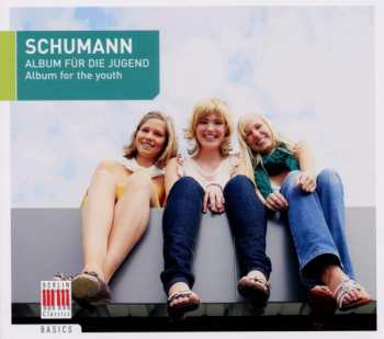 Album Robert Schumann: Album Für Die Jugend Op.68