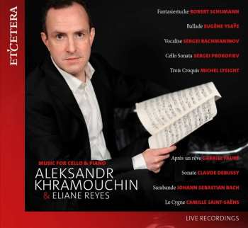 Album Robert Schumann: Aleksandr Khramouchin - Music For Cello & Piano