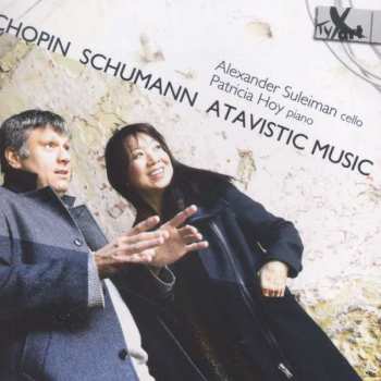 Robert Schumann: Alexander Suleiman- Schumann / Chopin / Atavistic Music