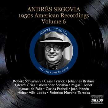 Robert Schumann: Andres Segovia - 1950s American Recordings Vol.6