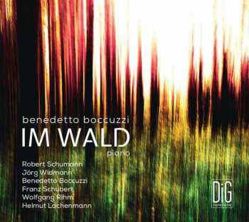 Robert Schumann: Benedetto Boccuzzi - Im Wald