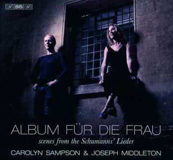 SACD Clara Schumann: Album Für Die Frau - Scenes From The Schumanns' Lieder 436405