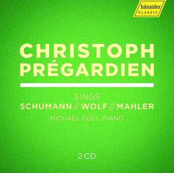 Album Robert Schumann: Christoph Pregardien Singt Schumann, Wolf, Mahler