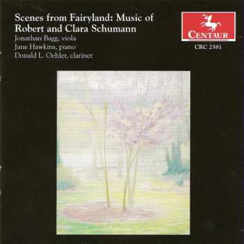 Album Robert Schumann: Scenes from Fairyland: Music of Robert and Clara Schumann