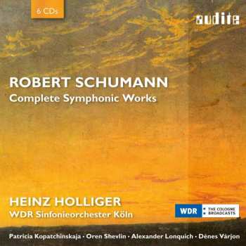 Album Robert Schumann: Complete Symphonic Works