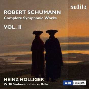Robert Schumann: Complete Symphonic Works Vol.2