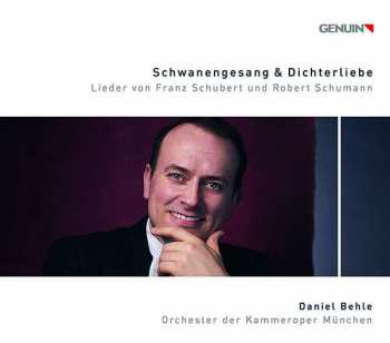 CD Daniel Behle: Schwanengesang & Dichterliebe 438610