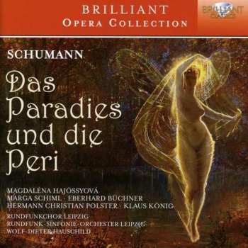 Album Robert Schumann: Das Paradies Und Die Peri Op. 50