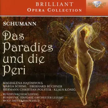 Das Paradies Und Die Peri Op. 50