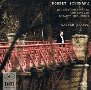 Album Robert Schumann: Davidsbündlertänze | Nachtstücke | Gesänge Der Frühe