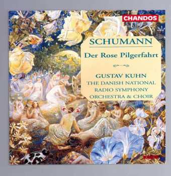 CD Robert Schumann: Der Rose Pilgerfahrt