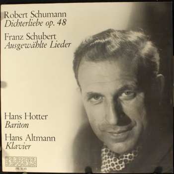 Robert Schumann: Dichterliebe Op. 48 / Ausgewählte Lieder