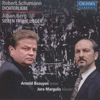 Robert Schumann: Dichterliebe / Sieben Frühe Lieder