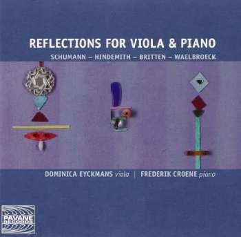 Album Robert Schumann: Dominica Eyckmans - Reflections Für Viola & Klavier