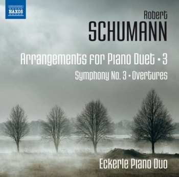 CD Robert Schumann: Arrangements For Piano Duet, Vol. 3 408167