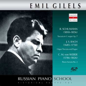 Album Robert Schumann: Emil Gilels Spielt Schumann, Bach & Weber
