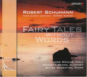 Album Robert Schumann: Fairy Tales Without Words