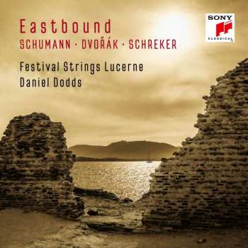 Album Robert Schumann: Festival Strings Lucerne - Eastbound