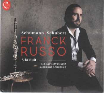 Album Robert Schumann: Franck Russo - A La Nuit