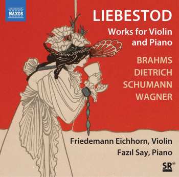 Album Robert Schumann: Friedemann Eichhorn & Fazil Say - Liebestod